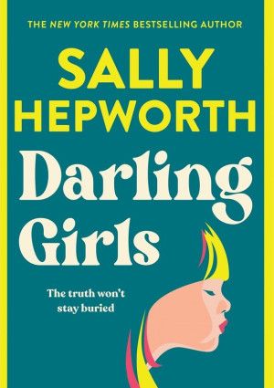 Darling Girls by Sally Hepworth