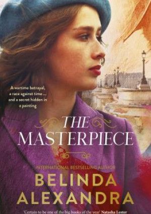 The Masterpiece by Belinda Alexandra.