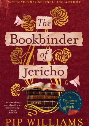 The Bookbinder of Jericho by Pip Williams.