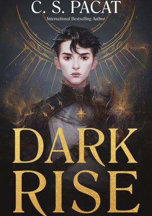 Dark Rise by C.S. Pacat