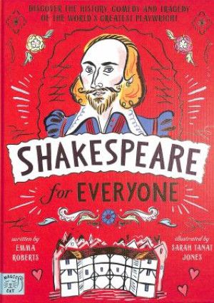 Shakespeare for Everyone by Emma Roberts.