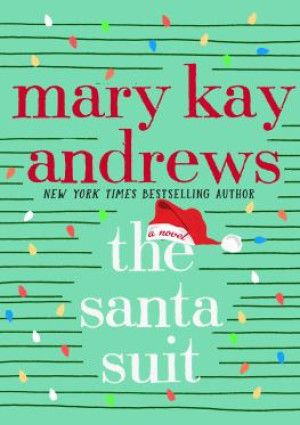 The Santa Suit by Mary Kay Andrews.