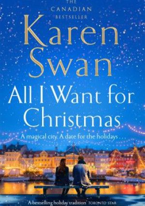 All I Want for Christmas by Karen Swan