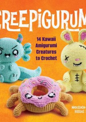 Creepigurumi by Madelenon-Soledad Iglesias Silva.