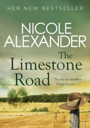 The Limestone Road by Nicole Alexander.