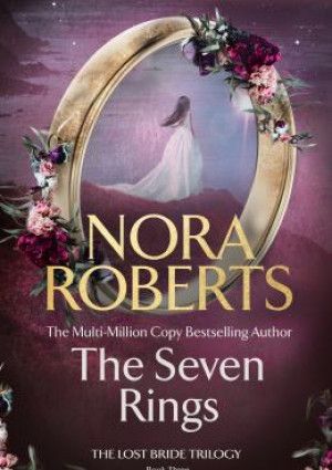 The Seven Rings by Nora Roberts.