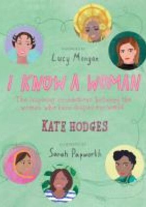 I Know a Woman by Kate Hodges