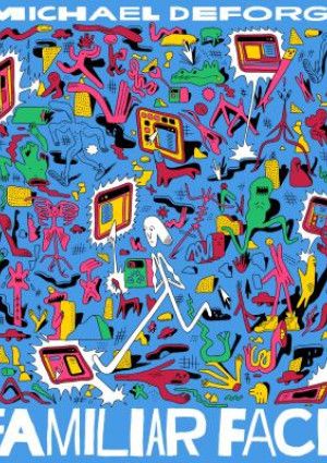 Familiar Face by Michael DeForge