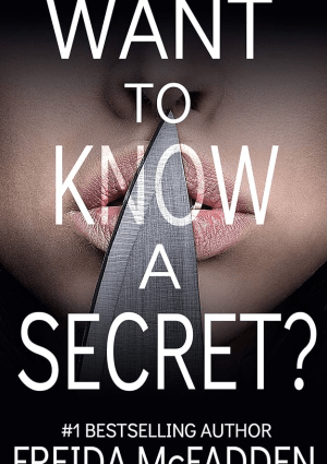 Want to Know a Secret by Freida McFadden