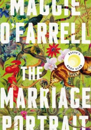 The Marriage Portrait by Maggie O’Farrell