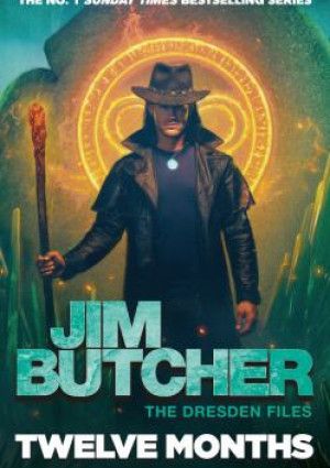 Twelve Months by Jim Butcher