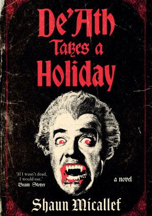 De'Ath Takes a Holiday by Shaun Micallef.