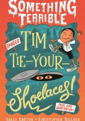 Tim Tie your shoelaces by Sally Barton 