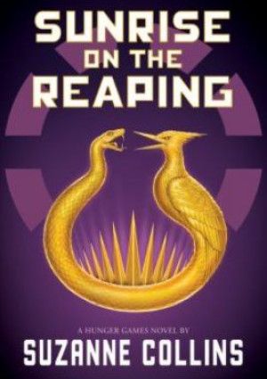 Sunrise on the Reaping by Suzanne Collins.